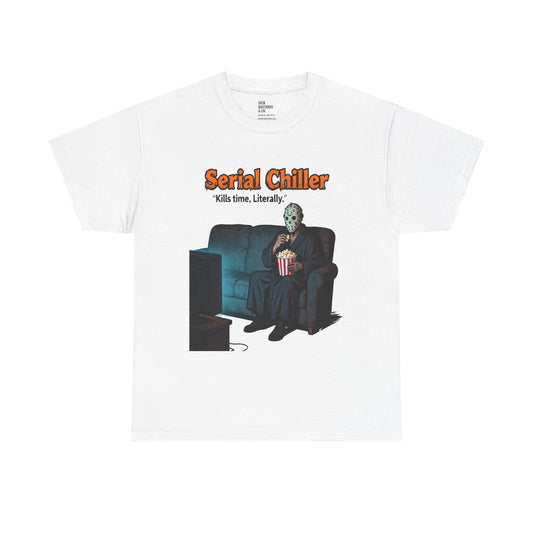 Serial Chiller – The Cold-Blooded Comfort Tee for the Undeadly Relaxed