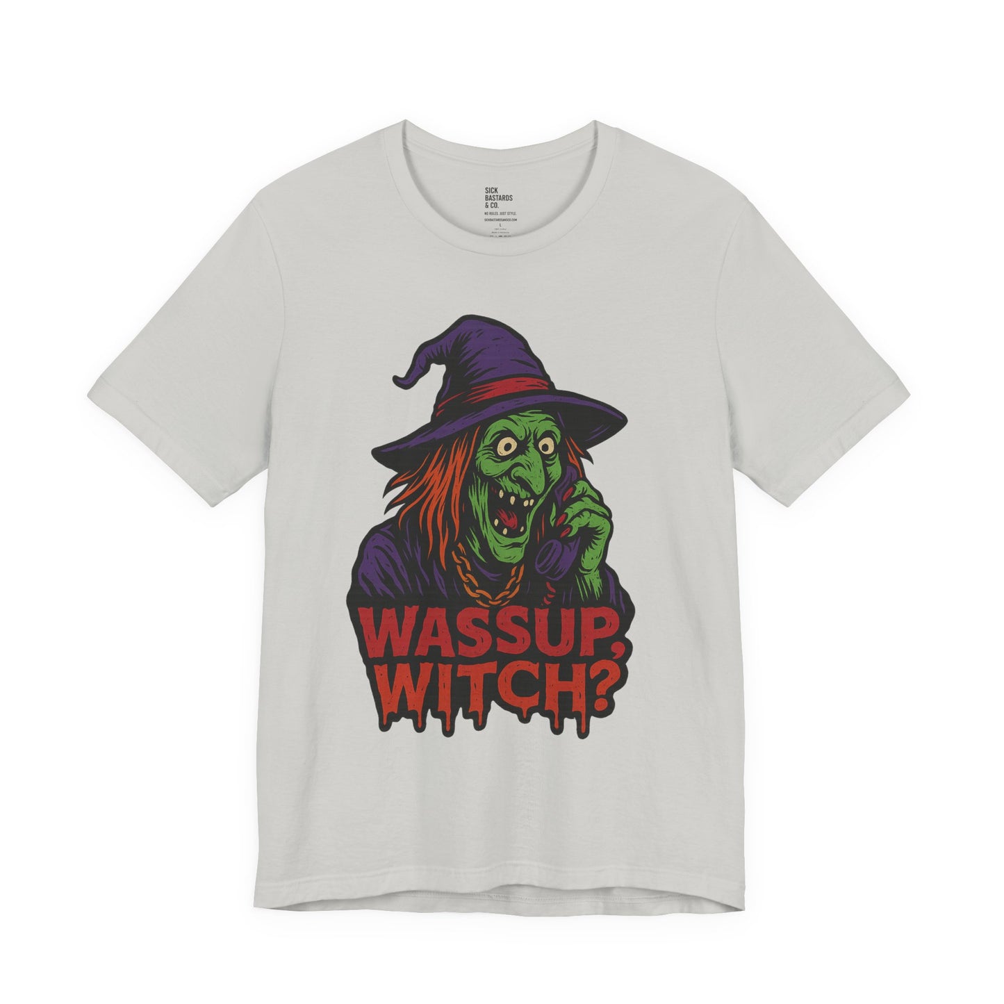 Wassup Witch?! – The Cursed Call Tee for the Spellbound & Slightly Unstable