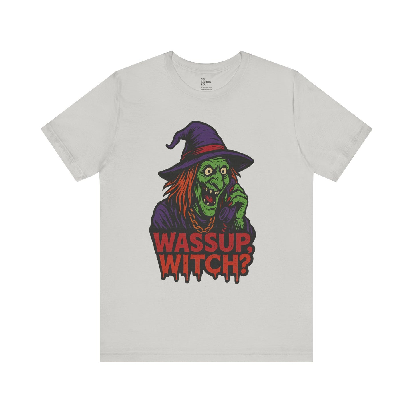 Wassup Witch?! – The Cursed Call Tee for the Spellbound & Slightly Unstable