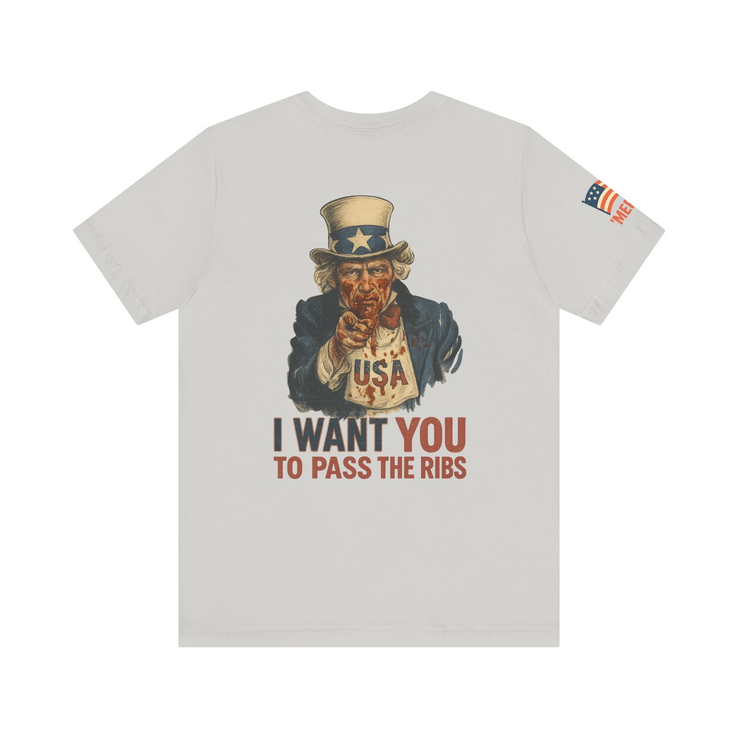 LIMITED EDITION: Uncle Sam's Ribs BBQ Patriotic Tee – Funny 4th of July Shirt, USA Graphic T-Shirt, ‘I Want YOU to Pass the Ribs’