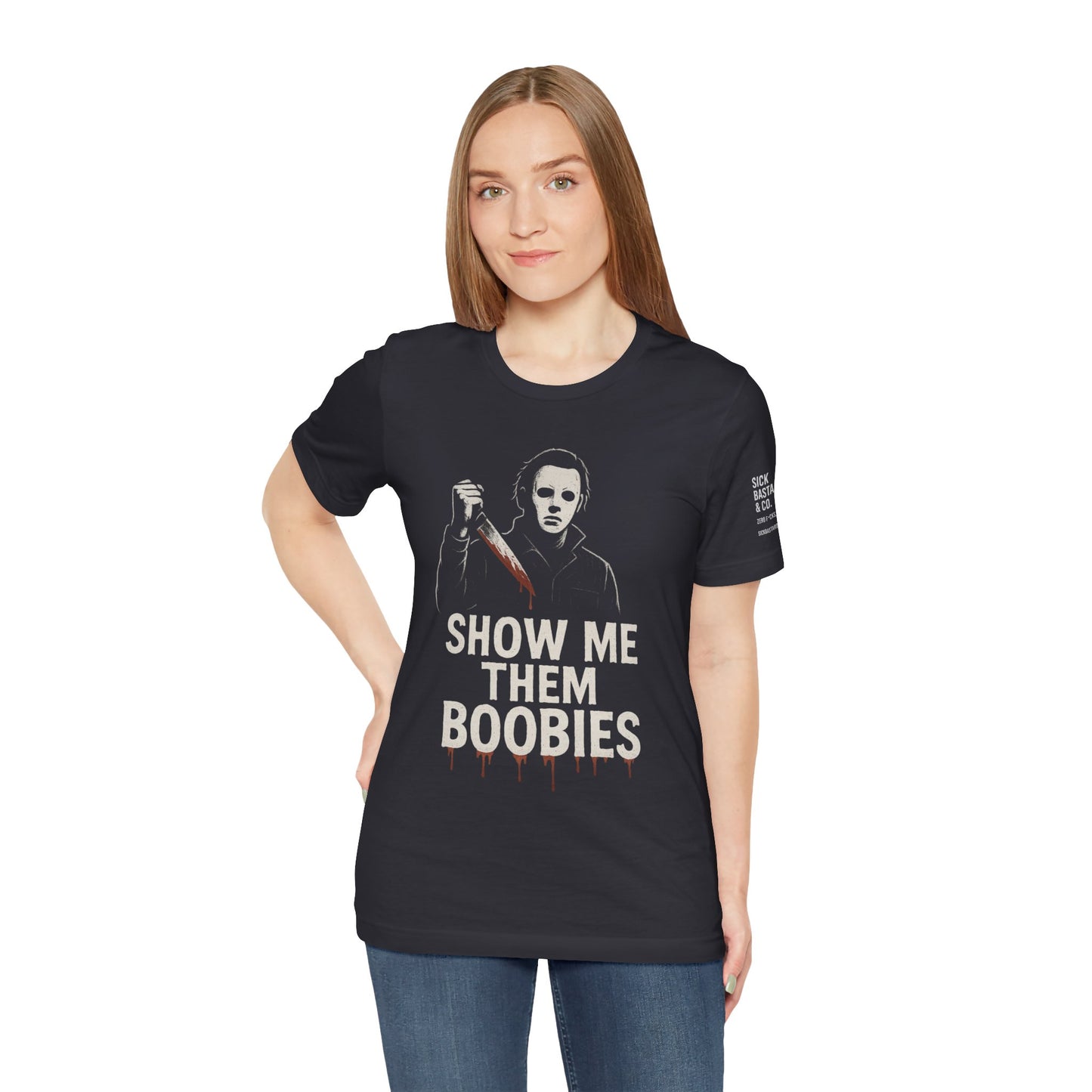 Show Me Them Boobies Tee, Funny Horror-Themed T-Shirt, Halloween Costume Shirt, Unisex Graphic Tee, Unique Gift Idea