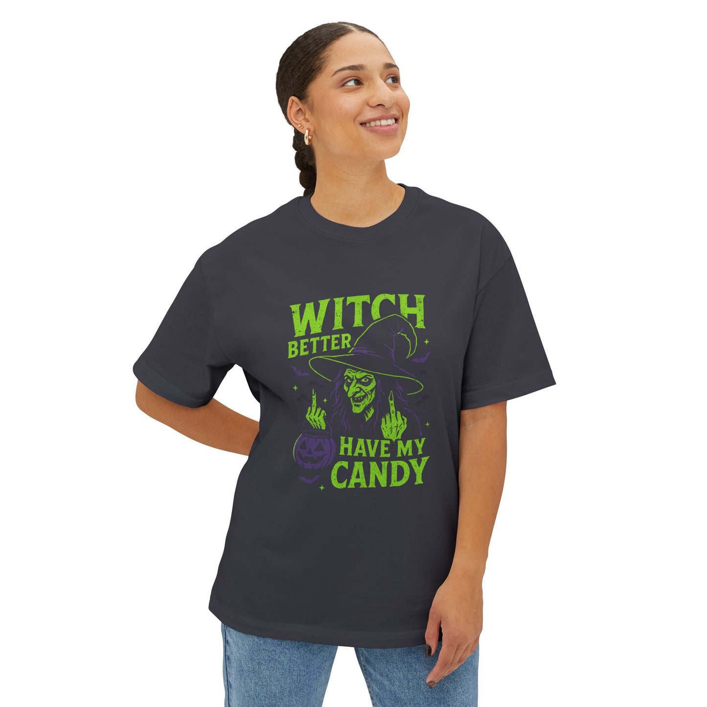 Witch Better Have My Candy | Sick Bastards & Co. Oversized Halloween Tee | Funny Witch Graphic Shirt | Unisex Spooky Costume Top